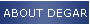 ABOUT DEGAR